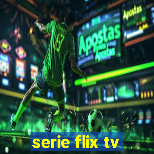 serie flix tv